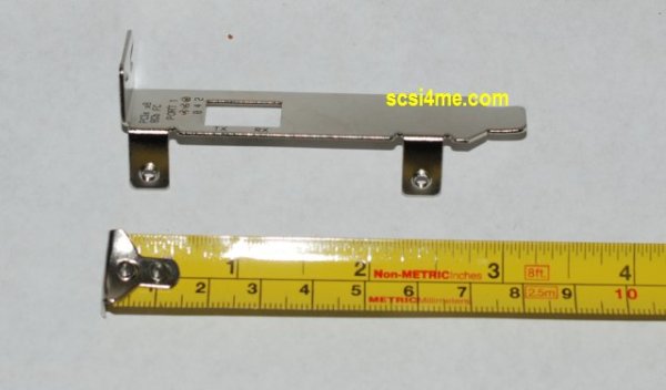 Low Profile Mounting Bracket with 8Gb FC connector Cut Out.